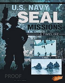 U.S. Navy SEAL Missions: A Timeline (Special Ops Mission Timelines)