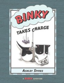 Binky Takes Charge (A Binky Adventure)