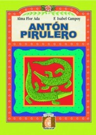 Antn Pirulero and Journel (Spanish Edition)