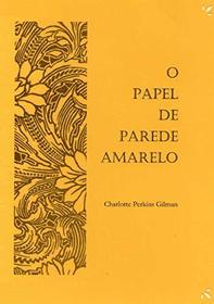 O papel de parede amarelo (Portuguese Edition)