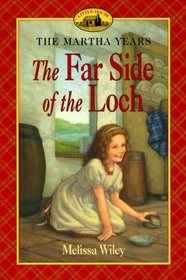 The Far Side of the Loch (Martha Years)