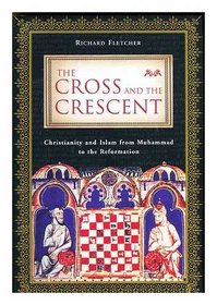 The Crescent and Cross (Universal History)