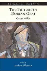 Picture of Dorian Gray, The, A Longman Cultural Edition (Longman Cultural Editions)