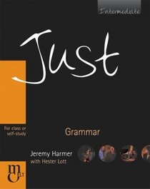Just Grammar, Intermediate Level, British English Edition