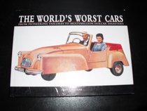 The World's Worst Cars : From Pioneering Failures to Multimillion Dollar Distasters