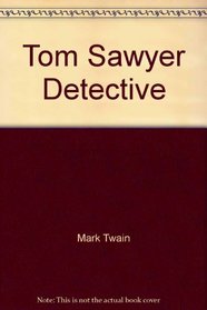 Tom Sawyer Detective (Watermill Classic)