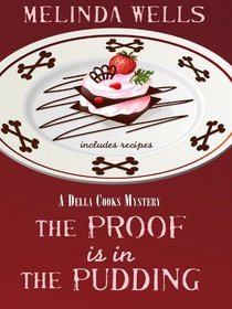 The Proof Is in the Pudding (Wheeler Large Print Cozy Mystery)