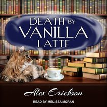 Death by Vanilla Latte (Bookstore Cafe Mystery)
