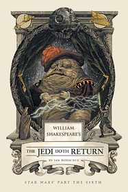 William Shakespeare's The Jedi Doth Return