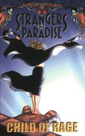 Strangers In Paradise: Child of Rage (Strangers in Paradise)