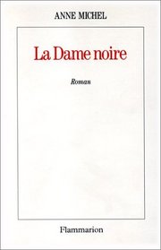 La dame noire: Roman (French Edition)
