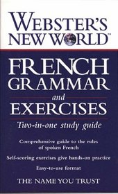 Webster's New World French Grammar and Exercise Guides (Webster's New World)