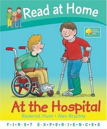 Read at Home: First Experiences: at the Hospital (Read at Home First Experiences)