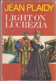 Light on Lucrezia (Lucrezia Borgia, Bk 2)
