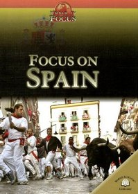 Focus on Spain (World in Focus)