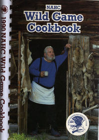 NAHC - Wild Game Cookbook
