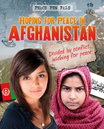 Hoping for Peace in Afghanistan (Peace Pen Pals (Gareth Stevens))