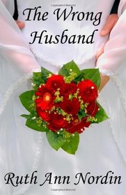 The Wrong Husband (Nebraska, Bk 5)