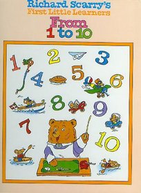 Richard Scarrys First Little Learners:  From 1 to 10