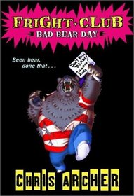 Fright Club #1: Bad Bear Day