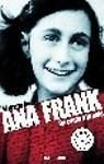 El diario de Ana Frank/ The Diary of Anne Frank: Un Canto a La Vida/ a Song for Life (Spanish Edition)