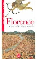 Florence: Guide for the Curious Traveler (Mandragora Guides)