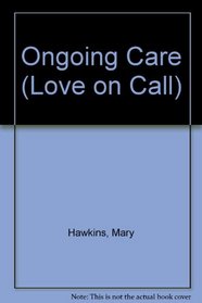 Ongoing Care (Love on Call)