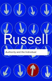 Authority and the Individual (Routledge Classics)