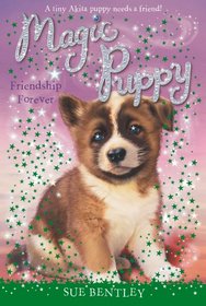 Friendship Forever #10 (Magic Puppy)