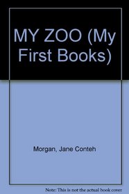 My Zoo (My First Books)