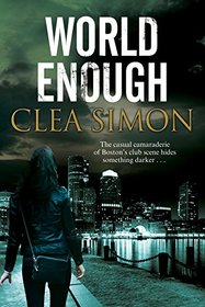 World Enough: A Boston-based noir mystery