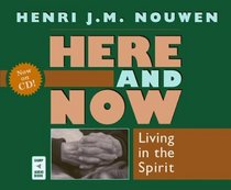 Here and Now: Living in the Spirit