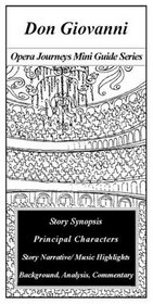 Don Giovanni/the Opera Journeys Mini Guide Series