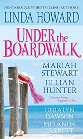 Under The Boardwalk: A Dazzling Collection Of All New Summertime Love Stories
