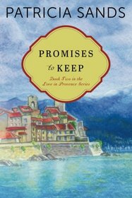 Promises to Keep (Love in Provence, Bk 2)