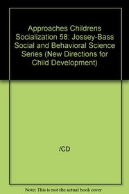 Interpretive Approaches to Children's Socialization (New Directions for Child and Adolescent Development)