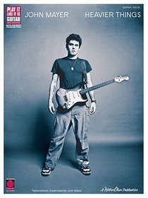 John Mayer - Heavier Things (Play It Like It Is)
