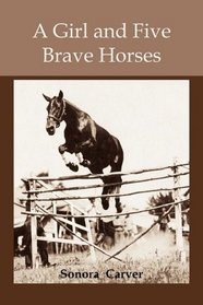 A Girl and Five Brave Horses