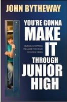 You're Gonna Make It through Junior High