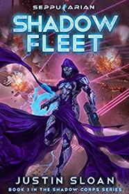 Shadow Fleet (Shadow Corps) (Volume 3)