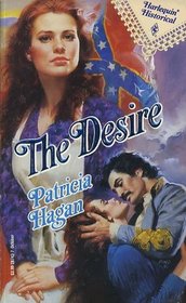 The Desire (Harlequin Historical, No 143)