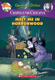 Meet Me in Horrorwood (Creepella von Cacklefur, Bk 2)