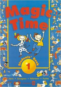 Magic Time: Student's Book Bk. 1 (MAGT)