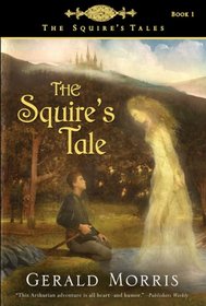 The Squire's Tale (Squire's Tales, Bk 1)