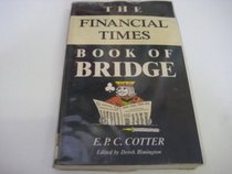 The Financial Times Book of Bridge