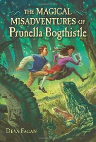 The Magical Misadventures of Prunella Bogthistle