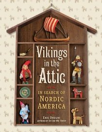 Vikings in the Attic: In Search of Nordic America