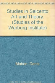 Studies in Seicento Art and Theory (Studies of the Warburg Institute)