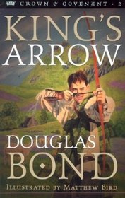 King's Arrow (Crown and Covenant, Bk 2)