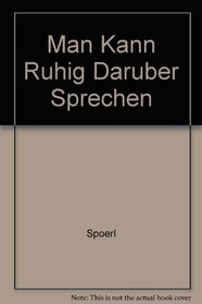 Man Kann Ruhig Daruber Sprechen